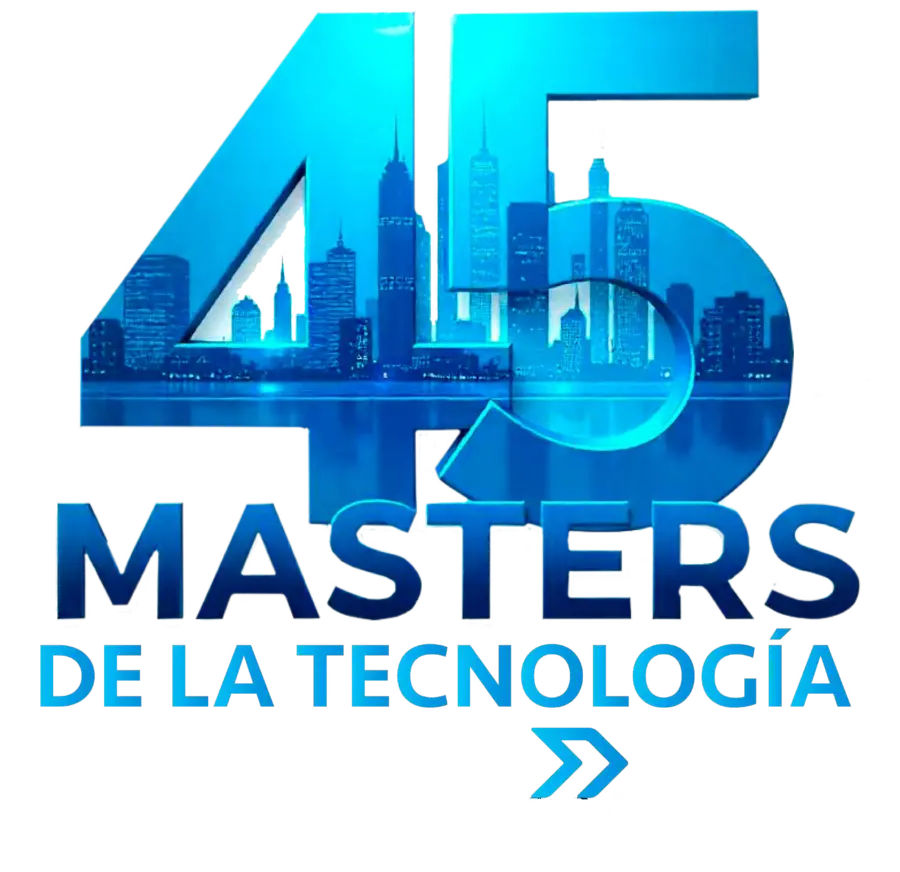 45 Masters de la Tecnología